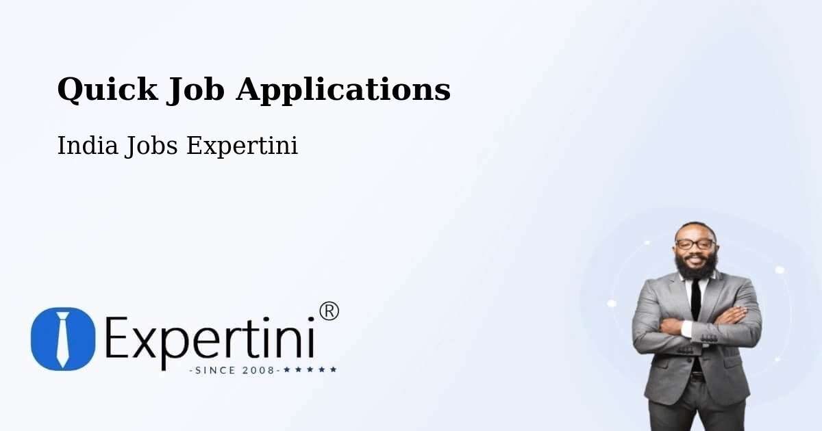 Quick Job Applications - India Jobs Expertini